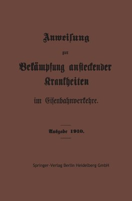 Anweisung zur Bekämpfung ansteckender Krankheiten im Eisenbahnverkehre