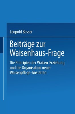 Beiträge zur Waisenhaus-Frage