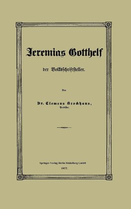 Jeremias Gotthelf der Volksschriftsteller