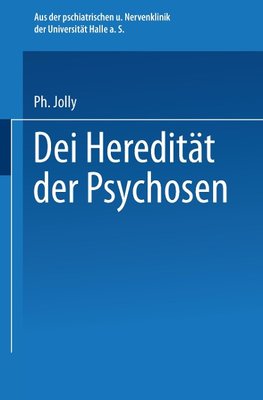 Die Heredität der Psychosen