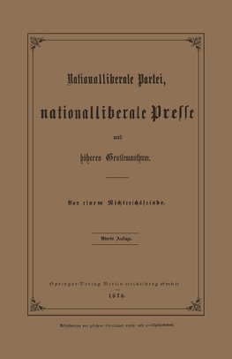 Nationalliberale Partei, Nationalliberale Presse und höheres Gentlemanthum