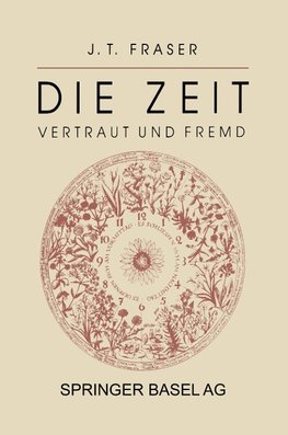 Die Zeit: Vertraut und Fremd