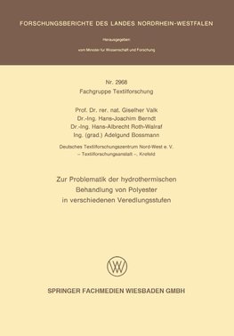 Zur Problematik der hydrothermischen Behandlung von Polyester in verschiedenen Veredlungsstufen