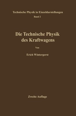 Die Technische Physik des Kraftwagens