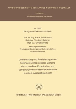 Untersuchung und Realisierung eines Mehrfach-Mikroprozessor-Systems durch parallele Koordination von übergeordneten Prozeßstatusvektoren in einem Assoziativspeicher