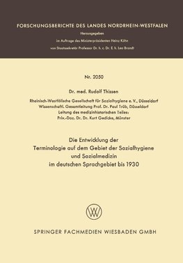 Die Entwicklung der Terminologie auf dem Gebiet der Sozialhygiene und Sozialmedizin im deutschen Sprachgebiet bis 1930