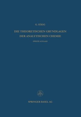 Die Theoretischen Grundlagen der Analytischen Chemie