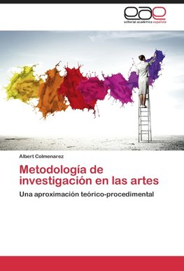 Metodología de investigación en las artes