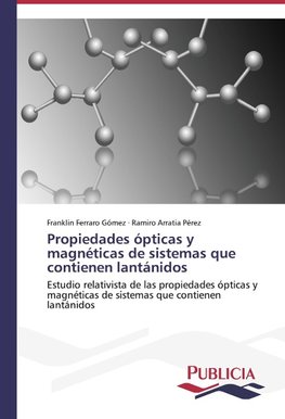 Propiedades ópticas y magnéticas de sistemas que contienen lantánidos