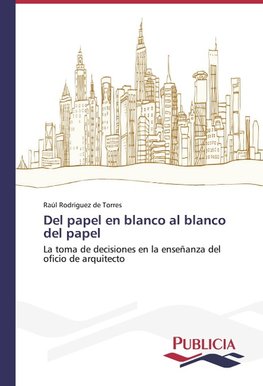 Del papel en blanco al blanco del papel