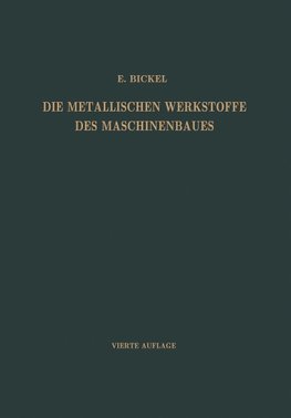 Die Metallischen Werkstoffe des Maschinenbaues