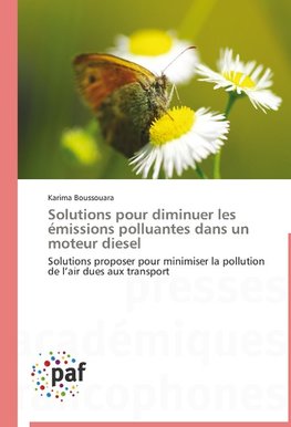 Solutions pour diminuer les émissions polluantes dans un moteur diesel