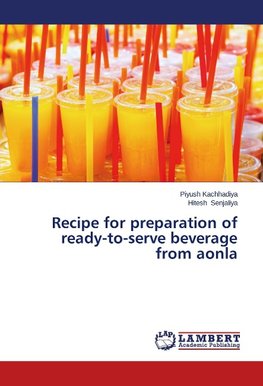 Recipe for preparation of ready-to-serve beverage from aonla