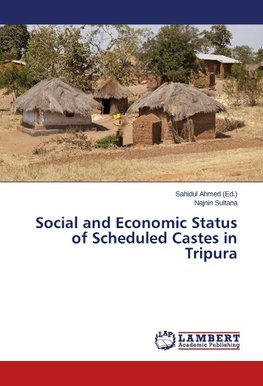 Social and Economic Status of Scheduled Castes in Tripura