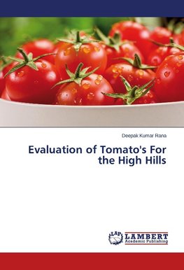 Evaluation of Tomato's For the High Hills