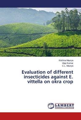 Evaluation of different insecticides against E. vittella on okra crop