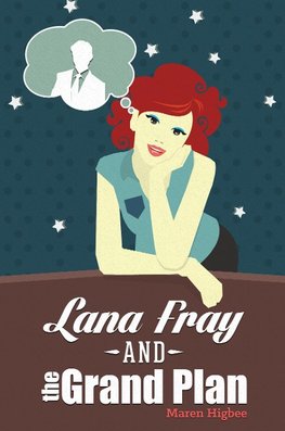 Lana Fray and the Grand Plan