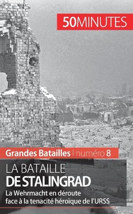 La bataille de Stalingrad