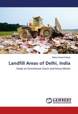 Landfill Areas of Delhi, India