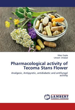 Pharmacological activity of Tecoma Stans Flower