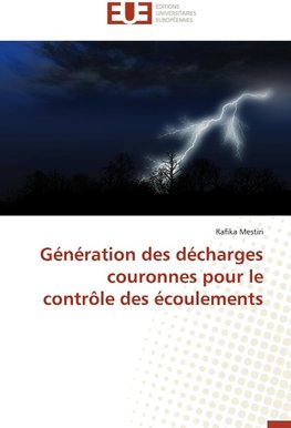 Génération des décharges couronnes pour le contrôle des écoulements