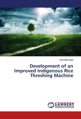 Development of an Improved Indigenous Rice Threshing Machine