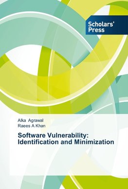 Software Vulnerability: Identification and Minimization