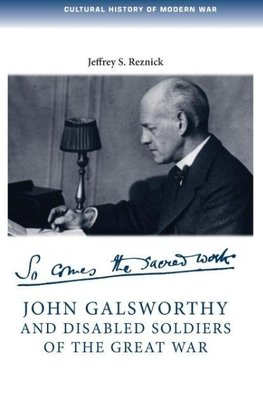 John Galsworthy and Disabled Soldiers of the Great War