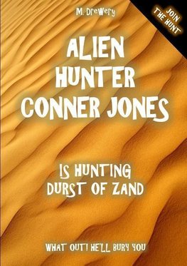 Alien Hunter Conner Jones - Durst of Zand