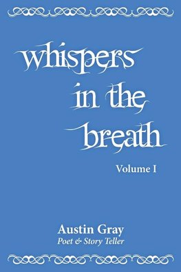 Whispers in the Breath
