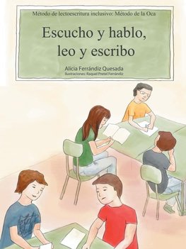 Escucho y Hablo, Leo y Escribo