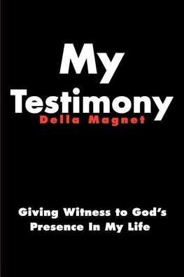 My Testimony