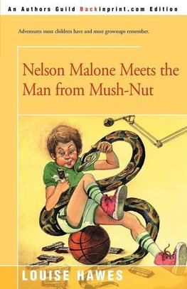 Nelson Malone Meets the Man from Mush-Nut