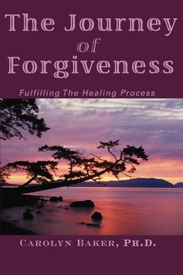 The Journey of Forgiveness