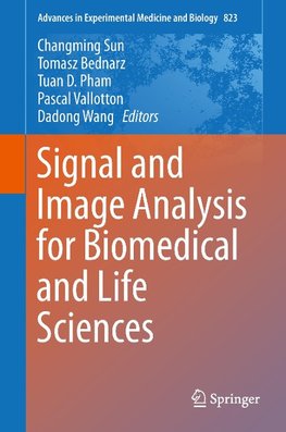 Signal and Image Analysis for Biomedical and Life Sciences