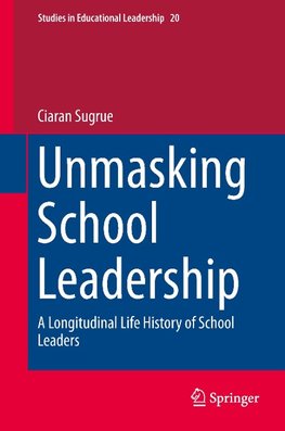 Unmasking School Leadership