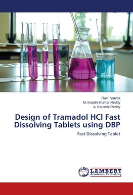 Design of Tramadol HCl Fast Dissolving Tablets using DBP