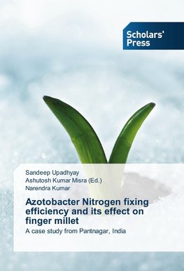 Azotobacter Nitrogen fixing efficiency and its effect on finger millet