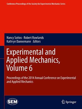 Experimental and Applied Mechanics, Volume 6