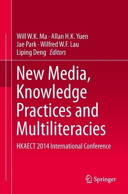 New Media, Knowledge Practices and Multiliteracies