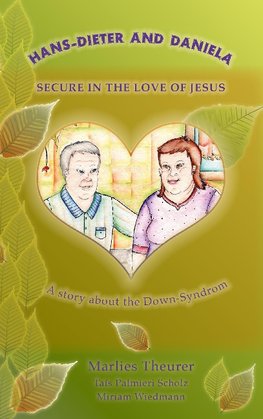 Hans - Dieter and Daniela - Secure in the Love of Jesus