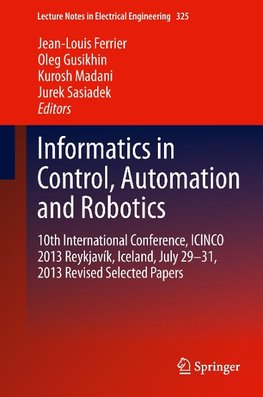 Informatics in Control, Automation and Robotics