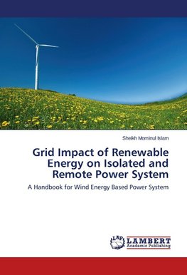 Grid Impact of Renewable Energy on Isolated and Remote Power System