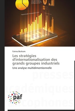 Les stratégies d'internationalisation des grands groupes industriels