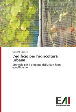 L'edificio per l'agricoltura urbana