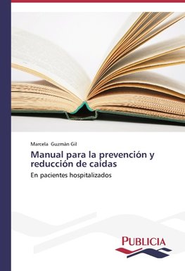 Manual para la prevención y reducción de caídas