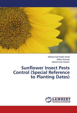 Sunflower Insect Pests Control (Special Reference to Planting Dates)