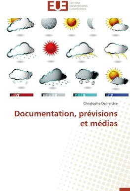 Documentation, prévisions et médias