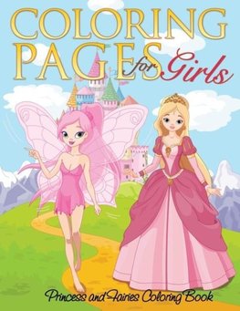 Coloring Pages for Girls (Princess and Fairies Coloring Book)