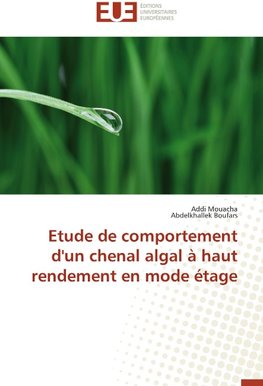 Etude de comportement d'un chenal algal à haut rendement en mode étage